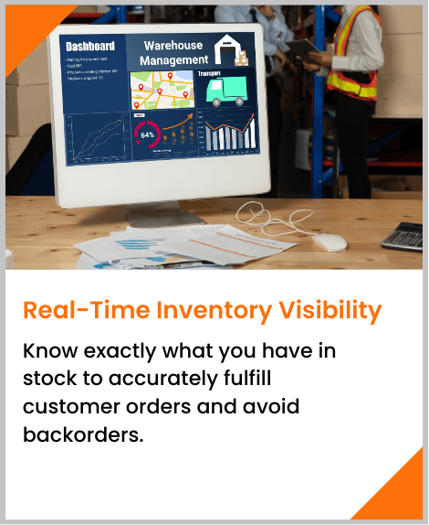 Know exactly what you have in stock to accurately fulfill customer orders and avoid backorders.