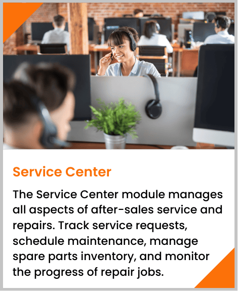 The Service Center module manages all aspects of after-sales service and repairs. Track service requests, schedule maintenance, manage spare parts inventory, and monitor the progress of repair jobs.